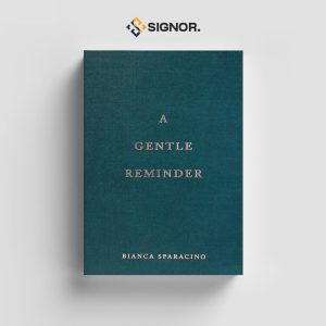 A Gentle Reminder - Bianca Sparacino