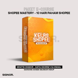 Kelas Shopee Mastery - 10 Hari Jago Jualan Di Shopee