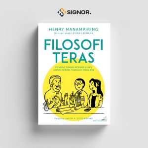 Filosofi Teras (Stoisisme) - Henry Manampiring