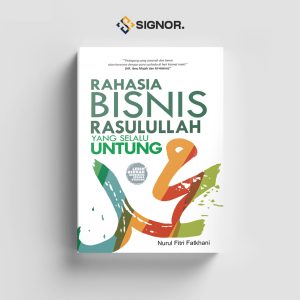 Rahasia Bisnis Rasulullah Yang Selalu Untung - Nurul Fitri Fatkhani
