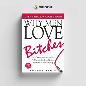 Why Men Love Bitches - Sherry Argov
